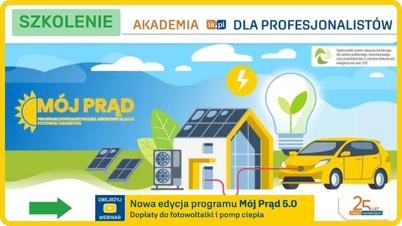 Najnowsza edycja programu "Mój Prąd 5.0" oraz dotacje związane z instalacją fotowoltaiki i pomp ciepła