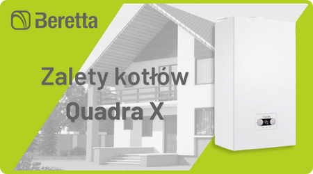 BERETTA: Zalety kotłów QUADRA X!