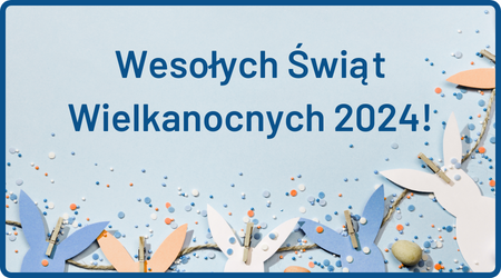 Wesołych Świąt Wielkanocnych 2024!