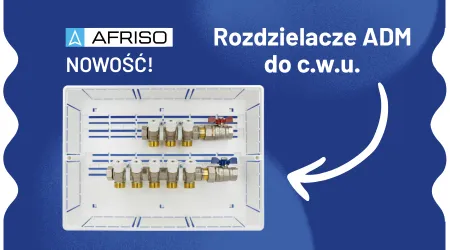 Rozdzielacze ADM od Afriso – komfort i bezpieczeństwo w c.w.u.